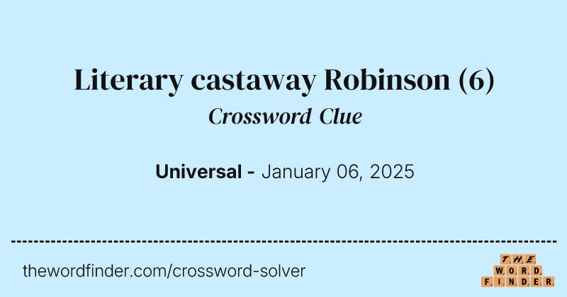 Literary castaway Robinson crossword clue image