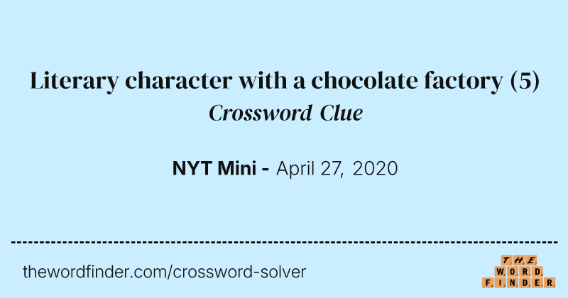 Literary character with a chocolate factory crossword clue image