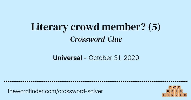 Literary crowd member? crossword clue image