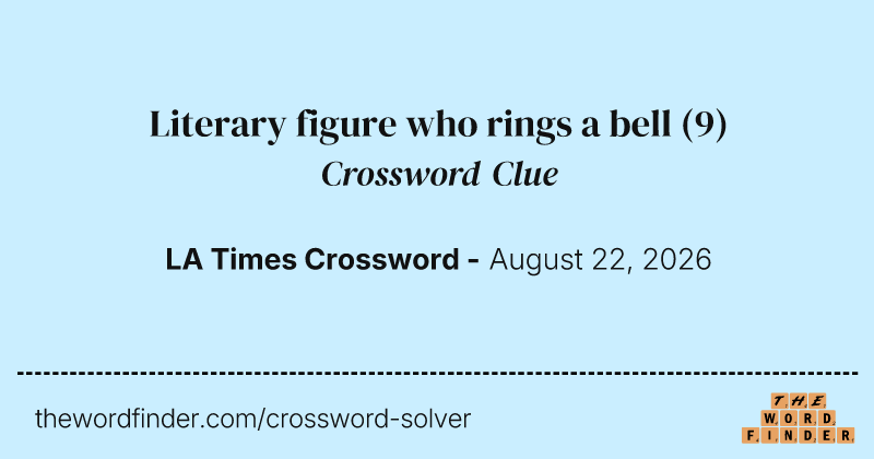Literary figure who rings a bell crossword clue image