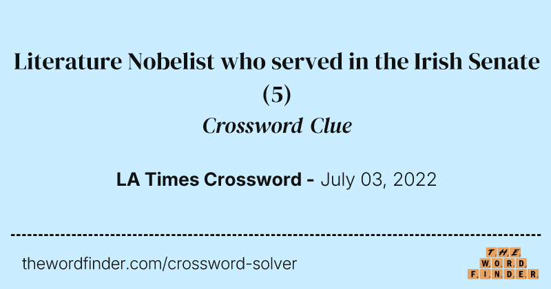 Literature Nobelist who served in the Irish Senate crossword clue image