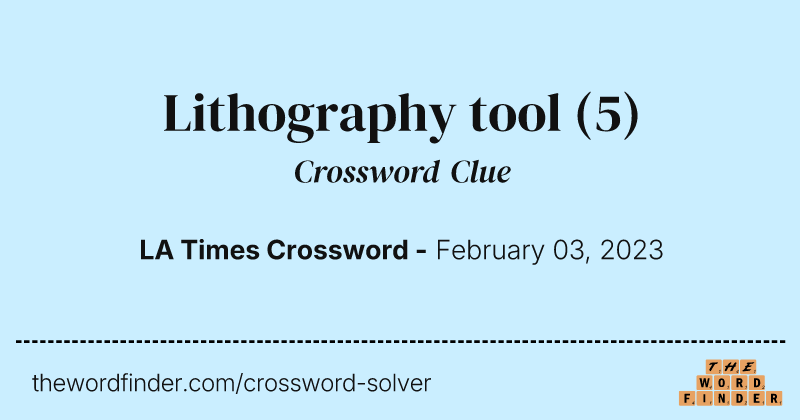 Lithography tool crossword clue image