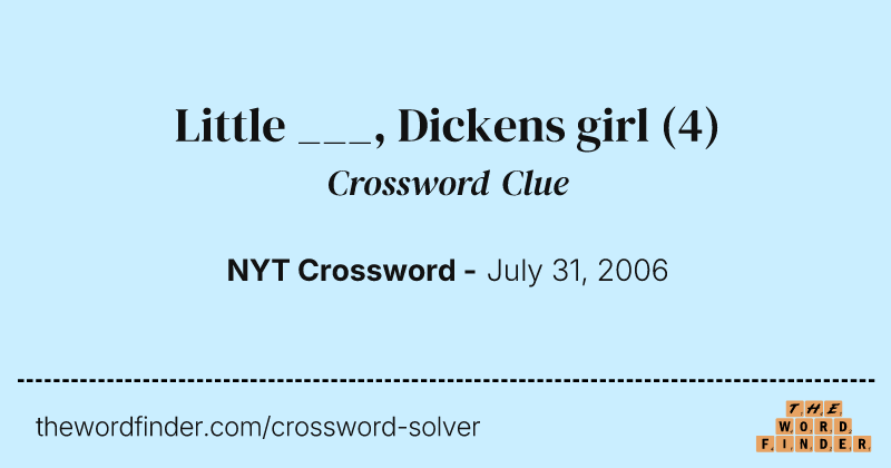 Little ___, Dickens girl crossword clue image