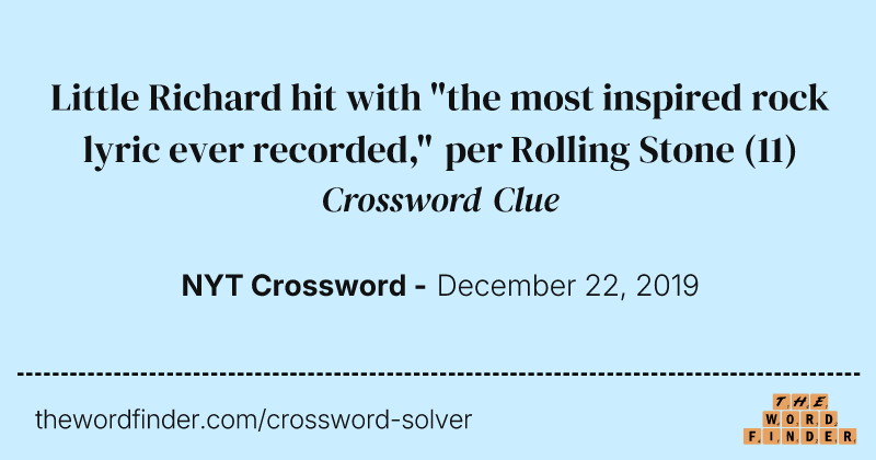 Little Richard hit with "the most inspired rock lyric ever recorded," per Rolling Stone crossword clue image