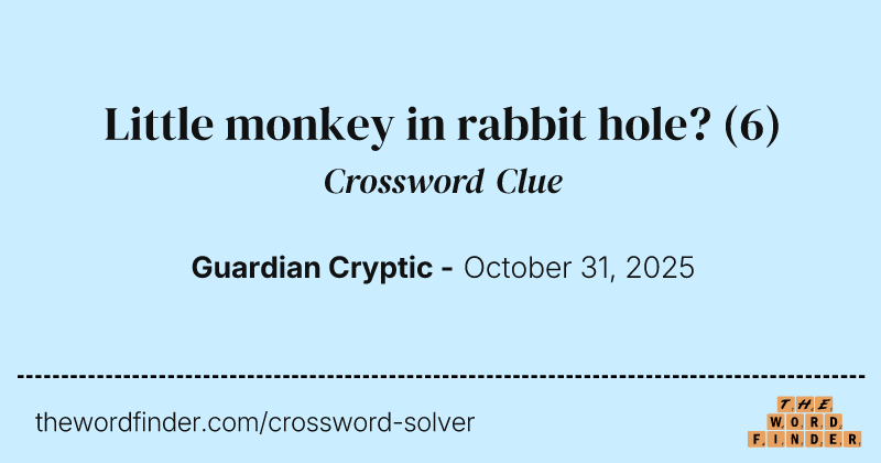 Little monkey in rabbit hole? crossword clue image