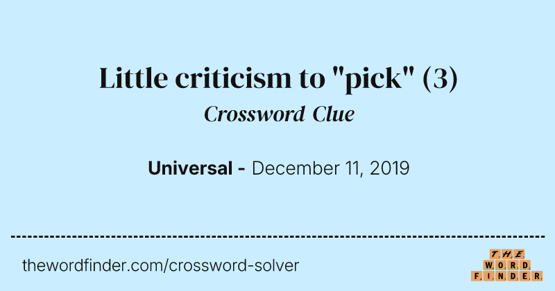 Little criticism to "pick" crossword clue image