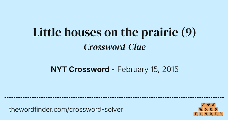 Little houses on the prairie crossword clue image