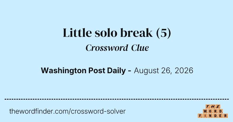 Little solo break crossword clue image