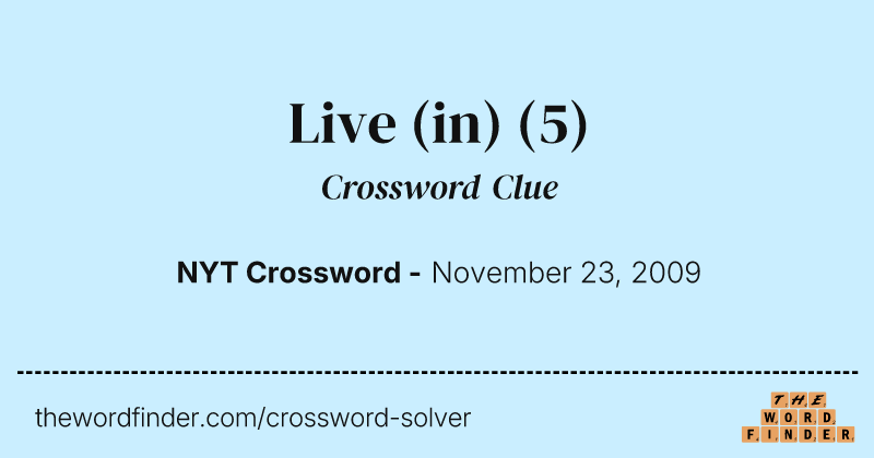 Live (in) crossword clue image