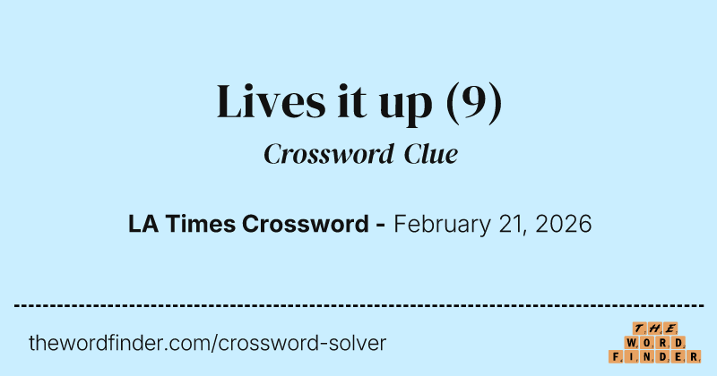 Lives it up crossword clue image