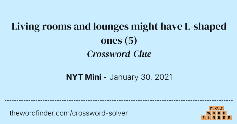 Living rooms and lounges might have L-shaped ones crossword clue image