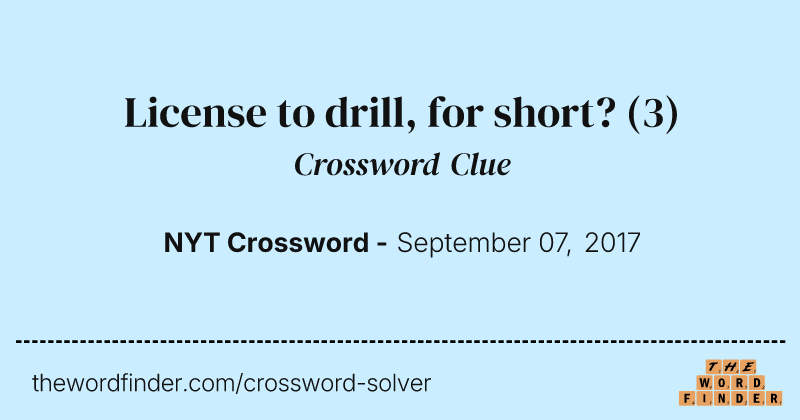 License to drill, for short? crossword clue image
