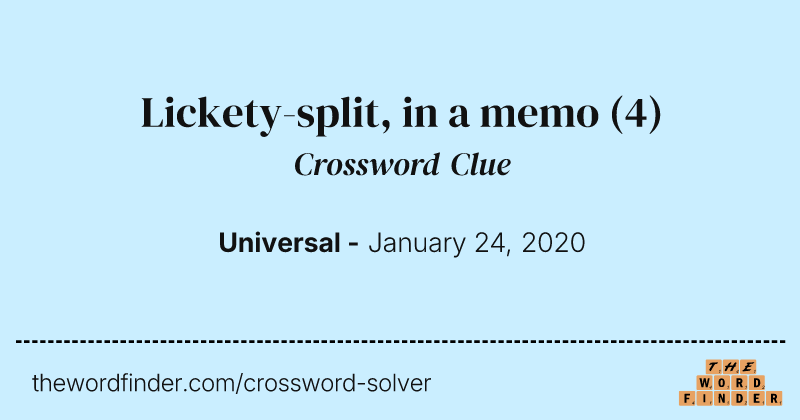 Lickety-split, in a memo crossword clue image