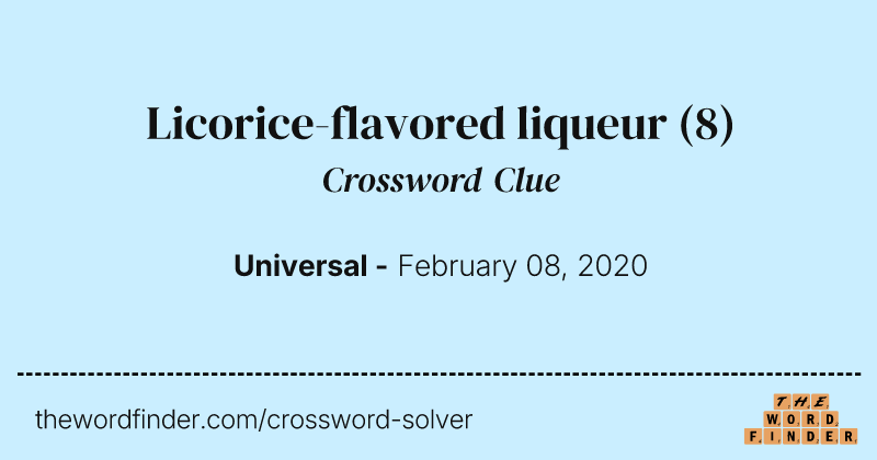Licorice-flavored liqueur crossword clue image