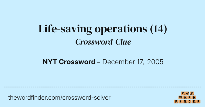 Life-saving operations crossword clue image