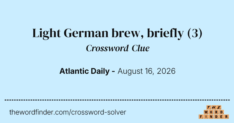 Light German brew, briefly crossword clue image