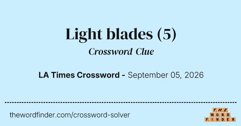 Light blades crossword clue image