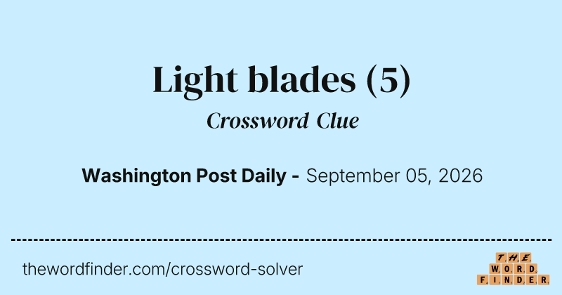 Light blades crossword clue image