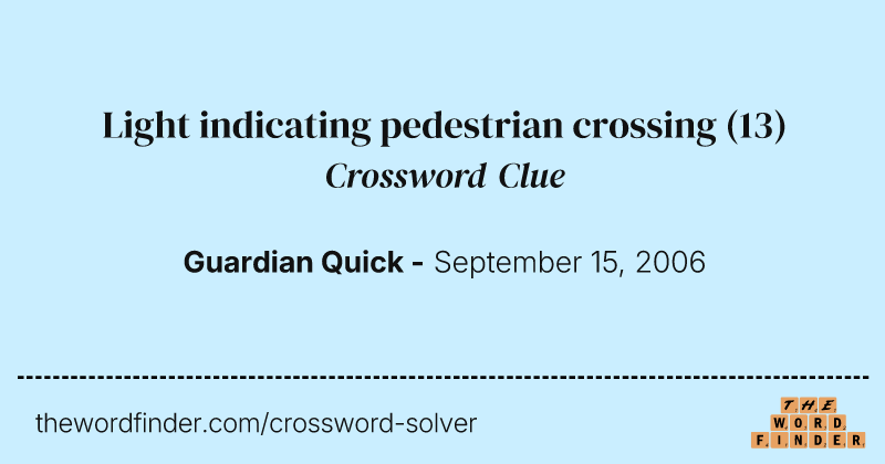 Light indicating pedestrian crossing crossword clue image