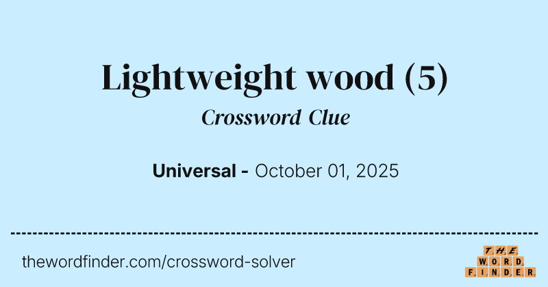 Lightweight wood crossword clue image