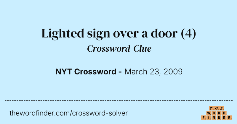 Lighted sign over a door crossword clue image