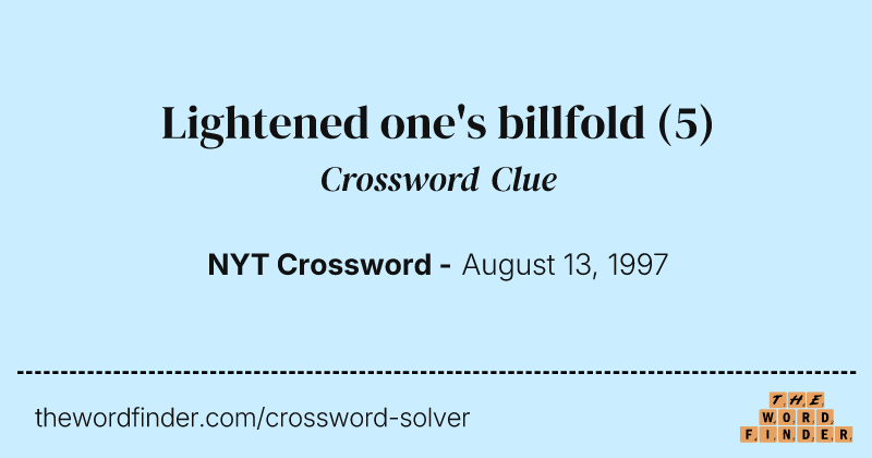 Lightened one's billfold crossword clue image