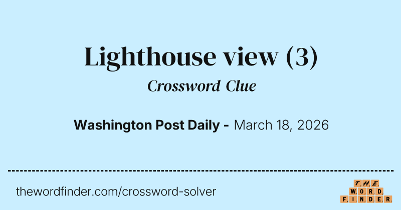 Lighthouse view crossword clue image