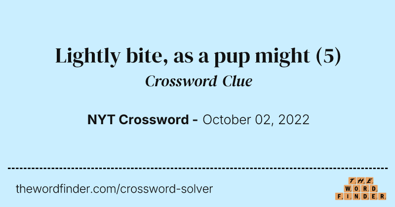 Lightly bite, as a pup might crossword clue image