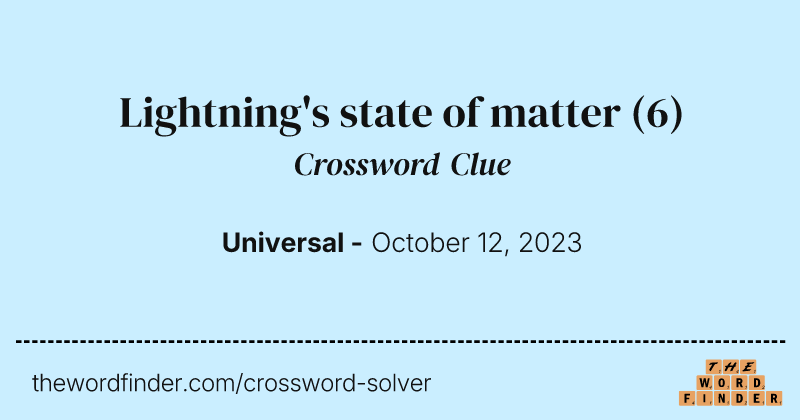 Lightning's state of matter crossword clue image