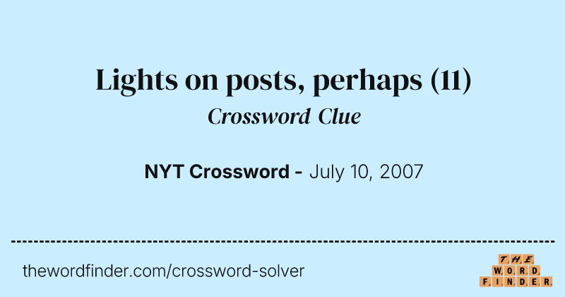 Lights on posts, perhaps crossword clue image