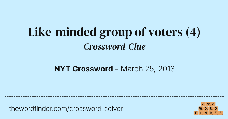 Like-minded group of voters crossword clue image