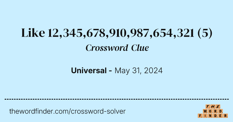 Like 12,345,678,910,987,654,321 crossword clue image