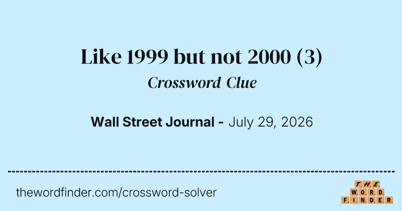 Like 1999 but not 2000 crossword clue image