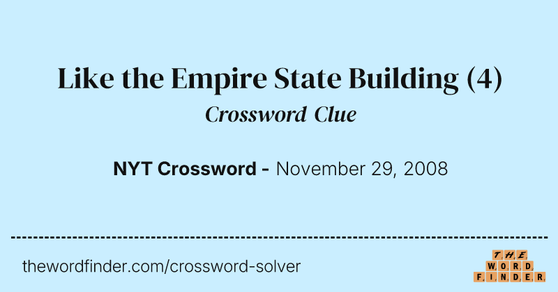 Like the Empire State Building crossword clue image