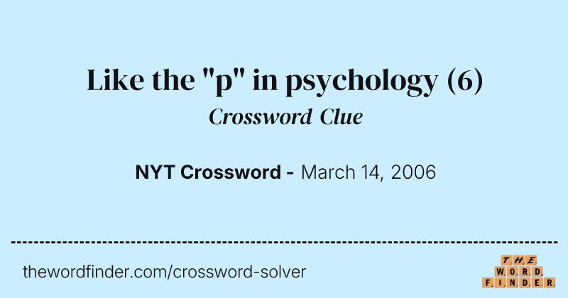 Like the "p" in psychology crossword clue image