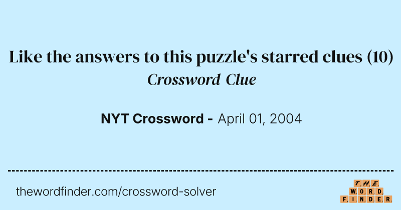 Like the answers to this puzzle's starred clues crossword clue image