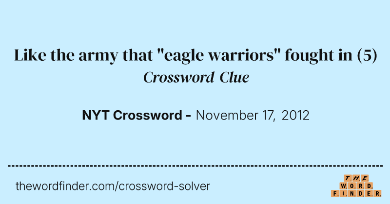 Like the army that "eagle warriors" fought in crossword clue image