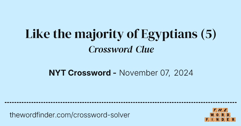 Like the majority of Egyptians crossword clue image