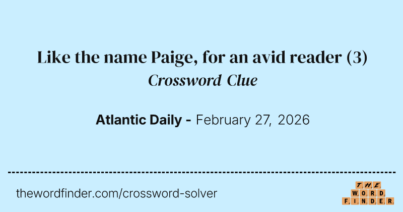 Like the name Paige, for an avid reader crossword clue image