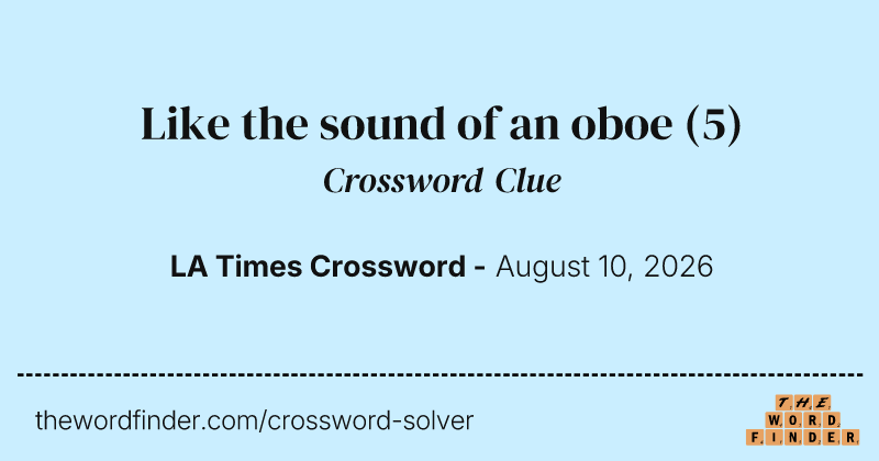 Like the sound of an oboe crossword clue image