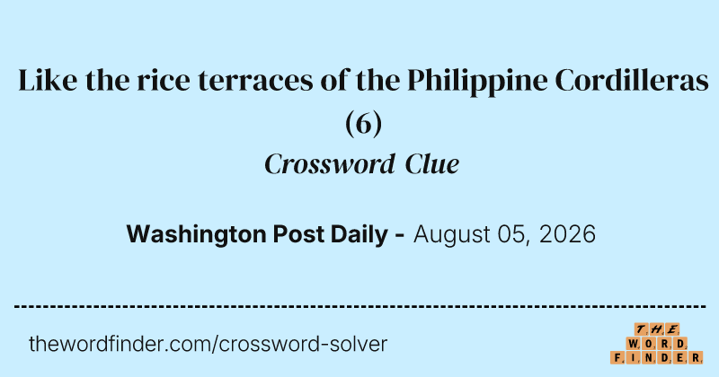Like the rice terraces of the Philippine Cordilleras crossword clue image