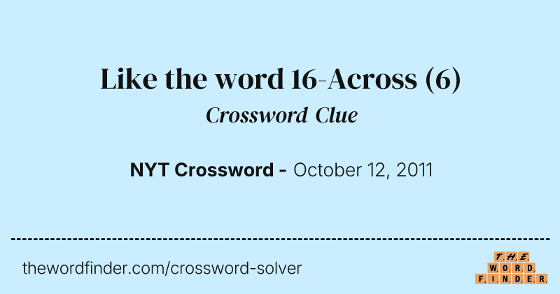 Like the word 16-Across crossword clue image
