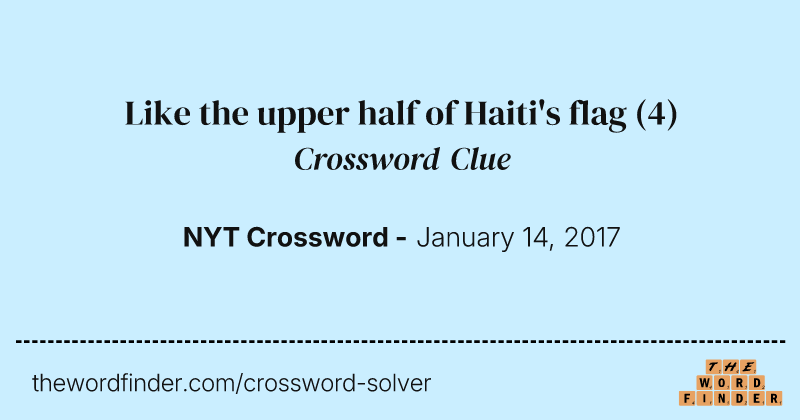 Like the upper half of Haiti's flag crossword clue image