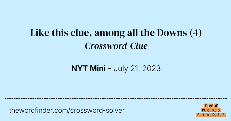 Like this clue, among all the Downs crossword clue image