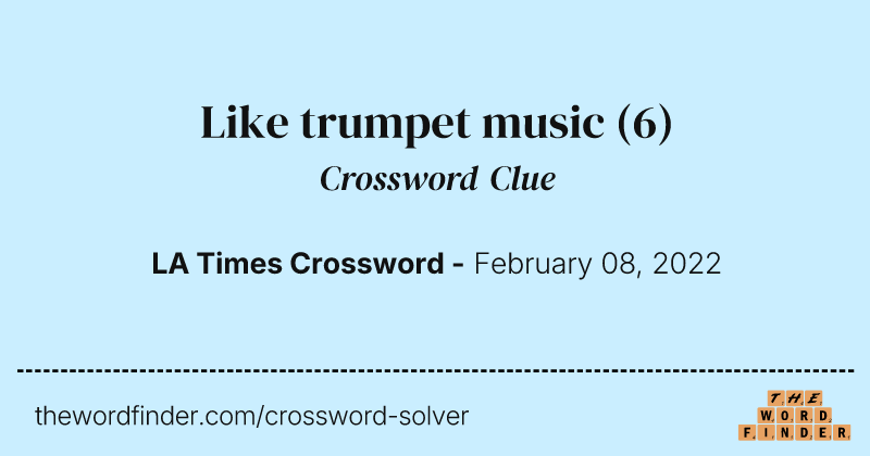 Like trumpet music crossword clue image