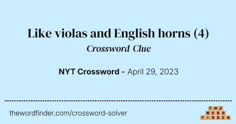 Like violas and English horns crossword clue image