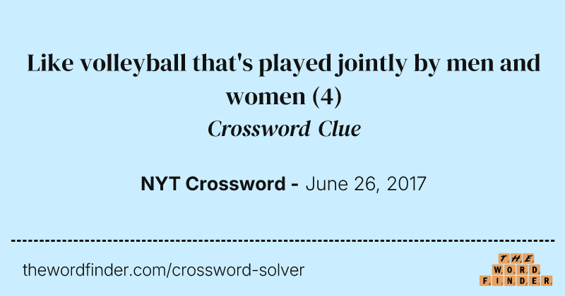 Like volleyball that's played jointly by men and women crossword clue image