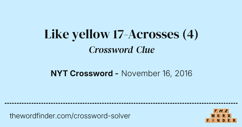 Like yellow 17-Acrosses crossword clue image