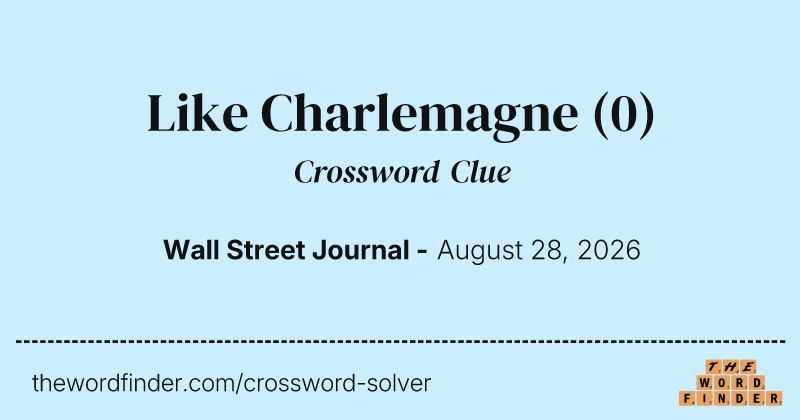 Like Charlemagne crossword clue image