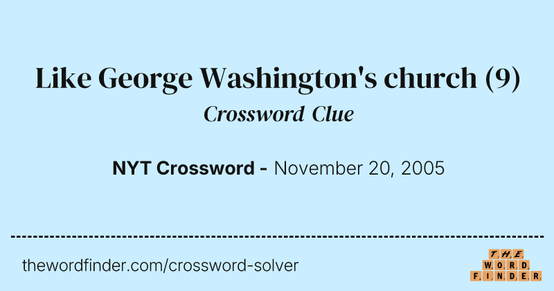 Like George Washington's church crossword clue image